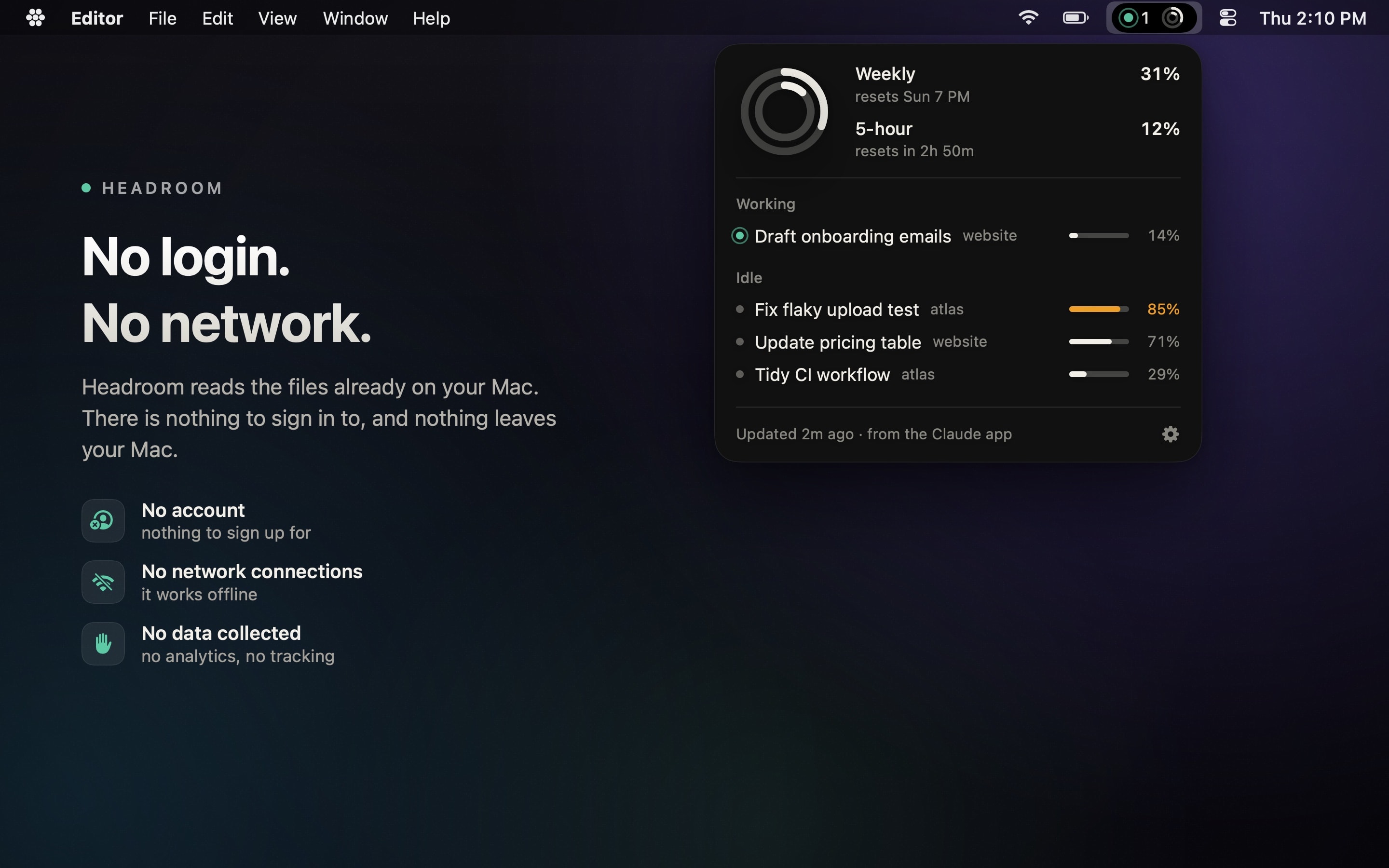 Headroom works from files already on your Mac: no login and no network connections.